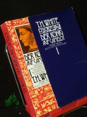White, Terence H.: Der Knig auf Camelot||Teil: 1., Erstes Buch: Das Schwert im Stein und zweites Buch: Die Knigin von Luft und Dunkelheit