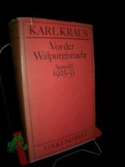 Kraus, Karl: Ausgewhlte Werke||Teil: Bd. 3., [Auswahl] 1925 - 1933 : Vor der Walpurgisnacht