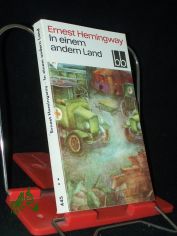 In einem andern Land / Ernest Hemingway. [Autoris. bers. aus d. Amerikan. von Annemarie Horschitz-Horst]