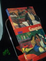 Paul Gauguin / [Text des vorliegenden Bd.: Gabriele Crepaldi. Aus dem Ital. bers. von Iris Plack]