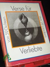 Verse fr Verliebte : von 59 Dichtern aus 28 Lndern / hrsg. von Manfred Kchler