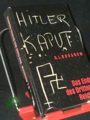 Das Ende des Dritten Reiches / German Rosanow. [Aus d. Russ. bers. von Joachim Bhm u. Gerhard Hilke]