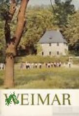 Weimar / Mit Bildern v. Gnther Beyer ; Klaus Beyer u. e. Vorw. v. Louis Frnberg