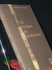 UN TE DEUM EN ILE-DE-FRANCE