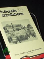 Kleine Geschichte West- und Ostpreuens / von Peter Mast. [Hrsg.: Bund der Vertriebenen - Vereinigte Landsmannschaften und Landesverbnde]