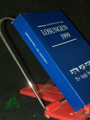 Die Losungen Deutschland 1999/Losungen 1999 in der Ursprache: Die Losungen in hebrischer und altgriechischer Sprache mit bersetzungshilfen