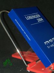 Die Losungen Deutschland 2004/Losungen 2004 in der Ursprache: Die Losungen in hebrischer und altgriechischer Sprache mit bersetzungshilfen