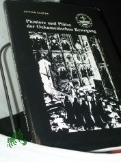 Pioniere und Pltze der Oekumenischen Bewegung = Pioneers and places of ecumenical movement / hrsg. von Gnter Gloede