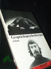 Gesprchspsychotherapie : Forschung, Praxis, Ausbildung / Johannes Helm