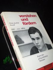 Verstehen und Frdern : Report ber geistig behinderte Menschen / Heinz-Joachim Petzold