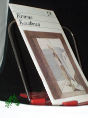 Rimma Kasakowa /Poesiealbum 176 [Ausw. dieses H.: Leonhard Kossuth. bertr. von Annemarie Bostroem u. Eva Strittmatter]