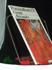 Vicente Aleixandre / Poesiealbum 131 [Ausw. dieses H.: Richard Pietrass. bertr. von Erich Arendt u. Katja Hayek Arendt]