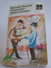 Kalendergeschichten / Bertolt Brecht