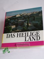 Das Heilige Land / J. Creten. Aus d. Franz. bers. von Brigitte Altenau