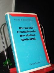 Kropotkin, Pjetr A.: Die grosse Franzsische Revolution  Teil: Bd. 2.