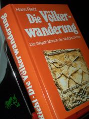 Die Vlkerwanderung : der lngste Marsch der Weltgeschichte / Hans Riehl