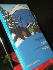 Zwlf Nchte : was Weihnachten bedeutet / Jrg Zink