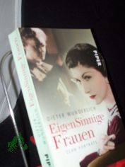 EigenSinnige Frauen : zehn Portrts / Dieter Wunderlich