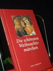 Die schnsten Weihnachtsmrchen / ausgew. von Gesine Dammel