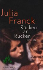 Rcken an Rcken : Roman / Julia Franck