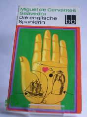 Die englische Spanierin : Erzhlungen / Miguel de Cervantes Saavedra. Aus d. Span. bers. von Konrad Thorer