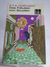 Das Frulein von Scuderi : Erzhlungen / E. T. A. Hoffmann