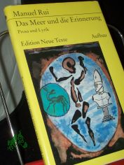 Das Meer und die Erinnerung : Prosa u. Lyrik / Manuel Rui. [Hrsg. von Christa Serauky. Aus d. Portug. bers. von Gudrun Hohl. Nachgedichtet von Annemarie Bostroem]