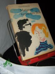 Marianne kennt den Bo / Werner Bauer. Ill. v. Konrad Golz