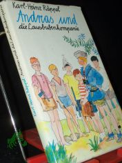Andreas und die Lausbubenkompanie / Karl-Heinz Rppel