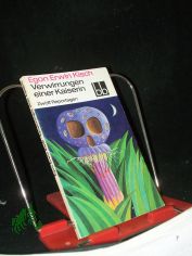 Verwirrungen einer Kaiserin : 12 Reportagen / Egon Erwin Kisch. Ausgew. von Fritz Hofmann