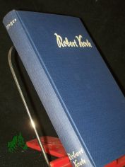 Robert Koch : Roman e. groen Lebens / Hellmuth Unger