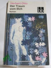 Der Traum vom Elch : Roman / Herbert Otto