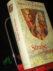 Strae der Sterne : Roman / Brigitte Riebe