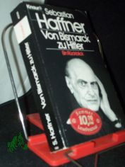 Von Bismarck zu Hitler : ein Rckblick / Sebastian Haffner