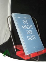 Die Macht der Gte : [Erzhlungen] / Anna Schieber