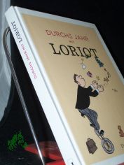 Durchs Jahr mit Loriot / herausgegeben von Susanne von B�low, Peter Geyer, OA Krimmel