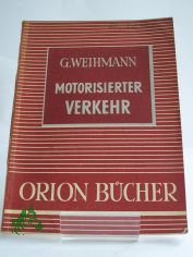 Motorisierter Verkehr / Gtz Weihmann