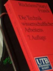 Die Technik wissenschaftlichen Arbeitens : eine praktische Anleitung / Georg Rckriem ; Joachim Stary ; Norbert Franck