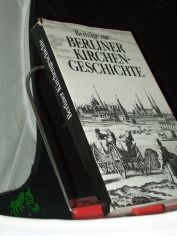 Beitrge zur Berliner Kirchengeschichte / hrsg. von Gnter Wirth