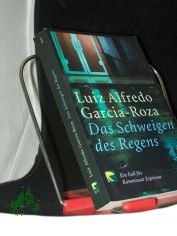 Das Schweigen des Regens : ein Fall fr Kommissar Espinosa / Luiz Alfredo Garcia-Roza. Aus dem brasilianischen Portug. von Karin von Schweder-Schreiner