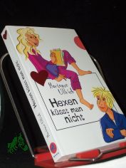 Hexen ksst man nicht / Hortense Ullrich