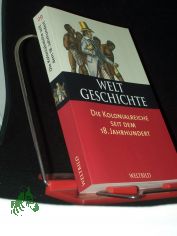 Weltgeschichte  Teil: Bd. 29., Die Kolonialreiche seit dem 18. Jahrhundert / hrsg. und verf. von David K. Fieldhouse. [Aus dem Engl. bers. von Gnter Schtze]