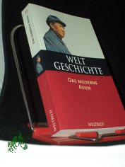 Weltgeschichte  Teil: Bd. 33., Das moderne Asien / hrsg. von Lucien Bianco