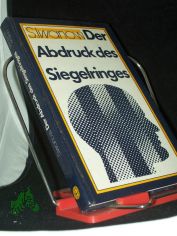 Der Abdruck des Siegelringes / S. Iwanow. [In d. dt. Sprache bers. von Eberhard Fleischmann]