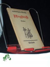 Pfingstksse : Novelle / Rudolf Hans Bartsch