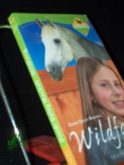Mackall, Dandi Daley: Winnie, die Pferdezhmerin  Teil: Bd. 1., Wildfang