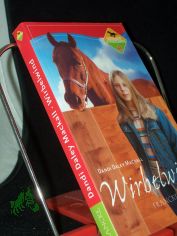Mackall, Dandi Daley: Winnie, die Pferdezhmerin  Teil: Bd. 3., Wirbelwind