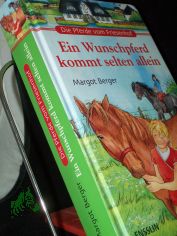 Berger, Margot: Die Pferde vom Friesenhof  Teil: Ein Wunschpferd kommt selten allein
