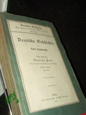 Lamprecht, Karl: Deutsche Geschichte  Teil: Abt. 3., Neueste Zeit / Bd. 1. = d. ganzen Reihe Bd. 8. / Hlfte 1