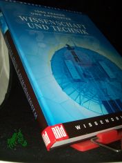 Wissenschaft und Technik : 1000 Fragen und Antworten / Bertelsmann-Lexikon-Institut. [Red. Leitung: Florian von Heintze]